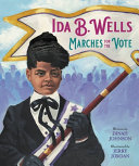 Image for "Ida B. Wells Marches for the Vote"