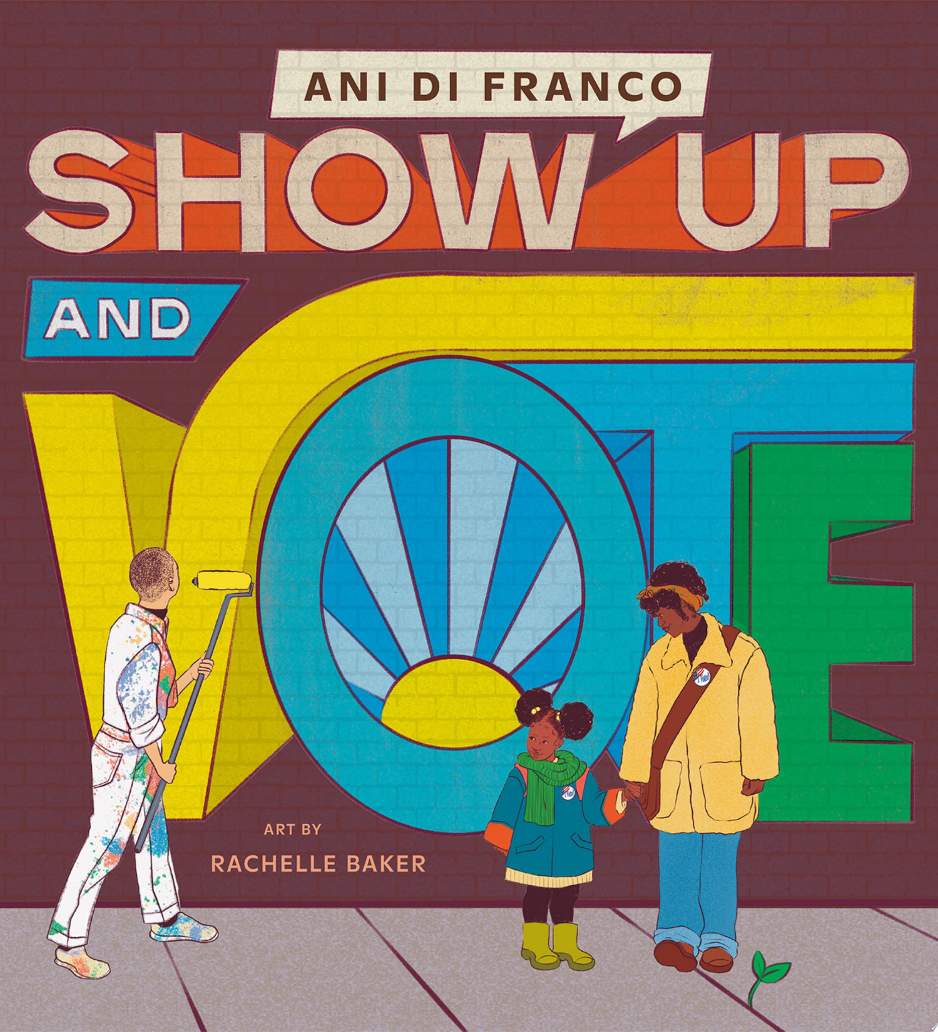 Image for "Show Up and Vote"