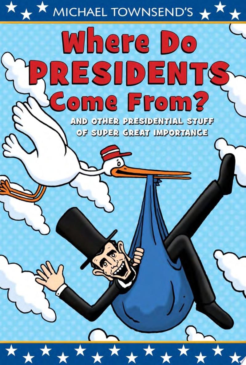 Image for "Where Do Presidents Come From?"