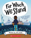 Image for "For Which We Stand: How Our Government Works and Why It Matters"