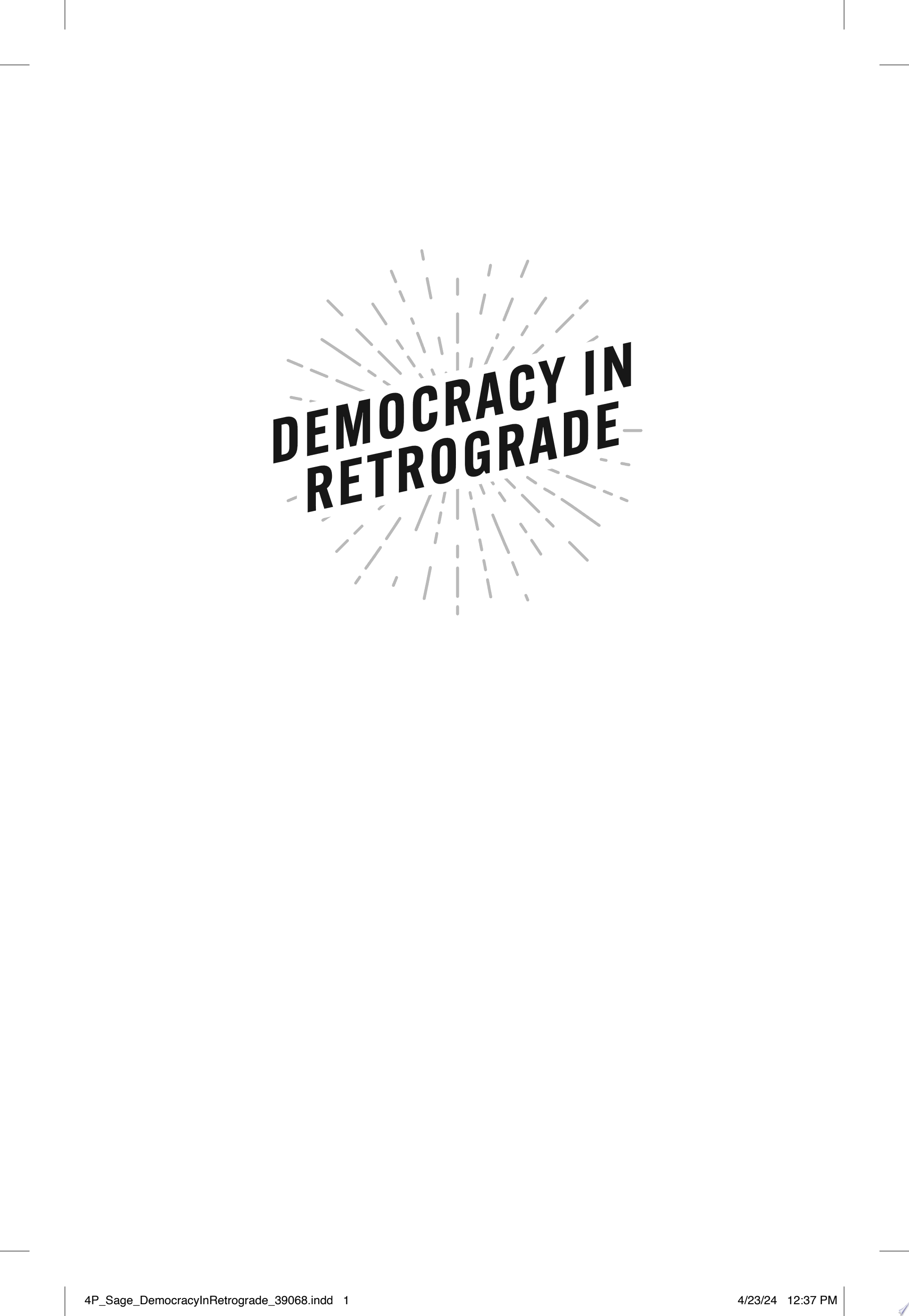 Image for "Democracy in Retrograde"