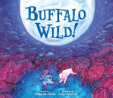 Image for "Buffalo Wild!"